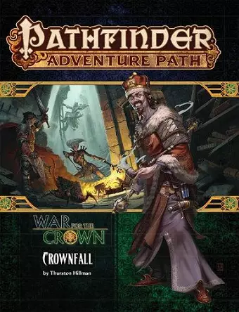 Pathfinder Adventure Path: Crownfall (War for the Crown 1 of 6) cover