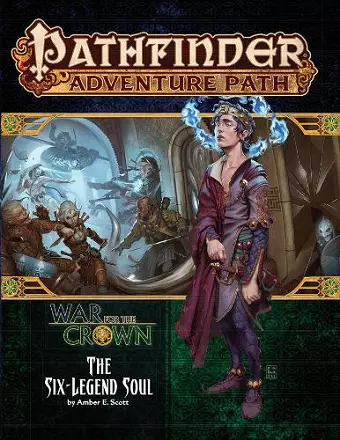 Pathfinder Adventure Path: The Six-Legend Soul (War for the Crown 6 of 6) cover