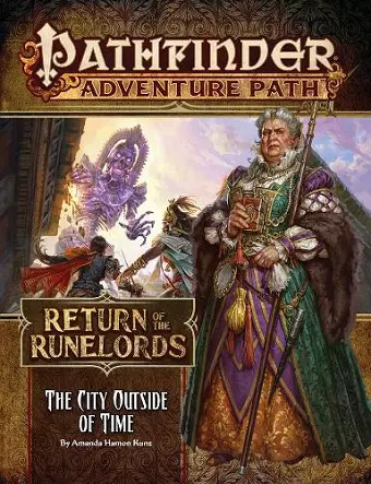 Pathfinder Adventure Path: The City Outside of Time (Return of the Runelords 5 of 6) cover