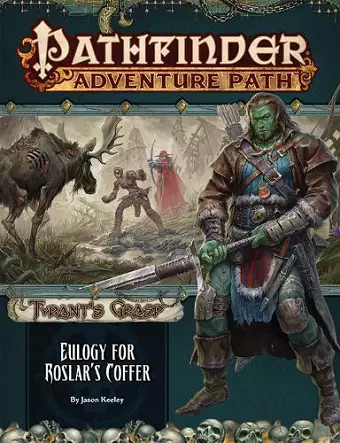 Pathfinder Adventure Path: Eulogy for Roslar’s Coffer (Tyrant’s Grasp 2 of 6) cover