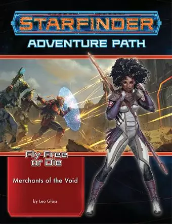 Starfinder Adventure Path: Merchants of the Void (Fly Free or Die 2 of 6) cover