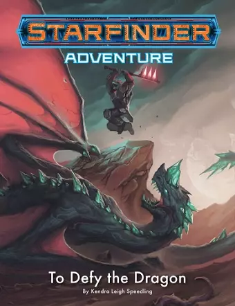 Starfinder Adventure: To Defy the Dragon cover