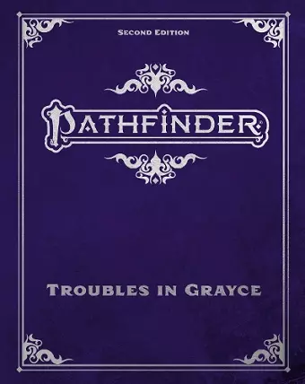 Pathfinder Troubles in Grayce Adventure Anthology cover