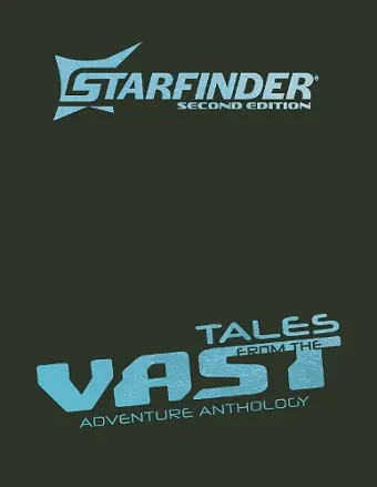 Starfinder Tales from the Vast Adventure Anthology cover