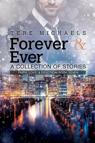 Forever & Ever - A Collection of Stories Volume 7 cover