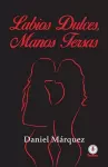 Labios dulces, manos tersas cover