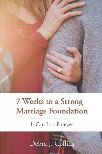 7 Weeks to a Strong Marriage Foundation cover