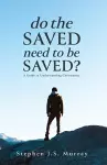 Do The Saved Need To Be Saved? cover