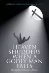 Heaven Shudders When A Godly Man Falls cover