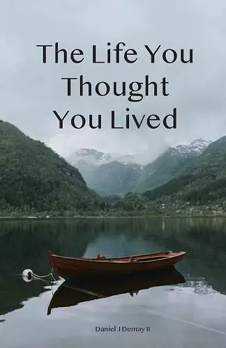 The Life You Thought You Lived cover