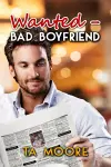 Wanted: Bad Boyfriend cover