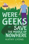 Were-Geeks Save the Middle of Nowhere cover