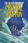 The Heath Cousins and the Crystal Canyon cover