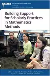 Building Support for Scholarly Practices in Mathematics Methods cover