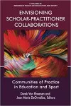 Envisioning Scholar-Practitioner Collaborations cover