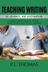 Teaching Writing as Journey, Not Destination cover
