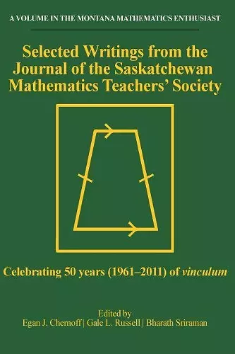 Selected Writings from the Journal of the Saskatchewan Mathematics Teachers’ Society cover