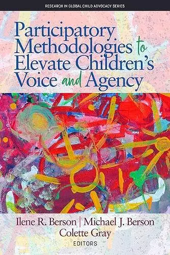 Participatory Methodologies to Elevate Children's Voice and Agency cover