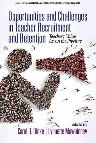 Opportunities and Challenges in Teacher Recruitment and Retention cover