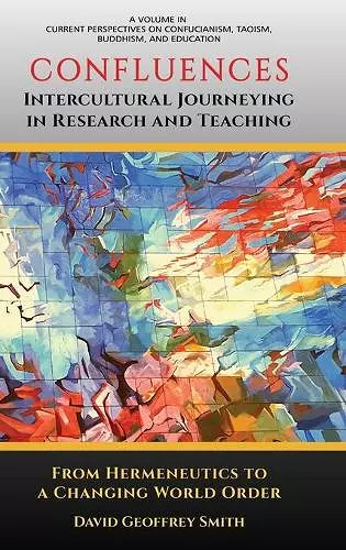 CONFLUENCES Intercultural Journeying in Research and Teaching cover