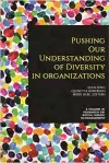 Pushing our Understanding of Diversity in Organizations cover
