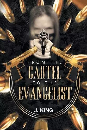 From The Cartel to the Evangelist cover