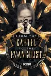 From The Cartel to the Evangelist cover