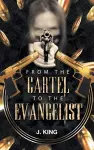 From The Cartel to the Evangelist cover