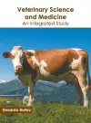 Veterinary Science and Medicine: An Integrated Study cover