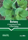 Botany: A Comprehensive Study of Plant Biology cover