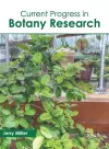 Current Progress in Botany Research cover