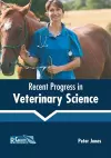 Recent Progress in Veterinary Science cover