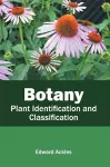 Botany: Plant Identification and Classification cover