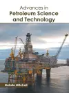 Advances in Petroleum Science and Technology cover