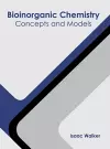 Bioinorganic Chemistry: Concepts and Models cover