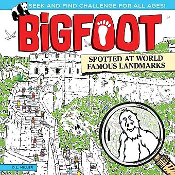 Bigfoot Spotted at World Famous Landmarks cover