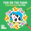 Fun on the Farm Coloring Book for Kids cover