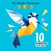 My Sticker Paintings: Birds cover
