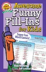 Awesome Funny Fill-Ins for Kids cover