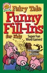 Fairy Tale Funny Fill-Ins for Kids cover