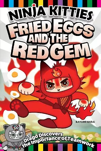 Ninja Kitties Fried Eggs and the Red Gem cover