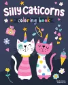 Silly Caticorns Coloring Book cover