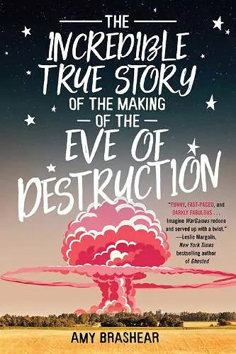 The Incredible True Story of the Making of the Eve of Destruction cover