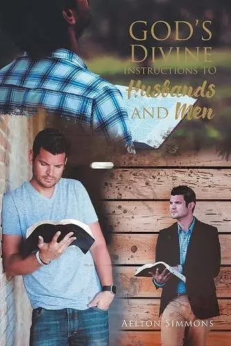 God's Divine Instructions to Husbands and Men cover