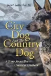 The City Dog And The Country Dog cover