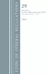 Code of Federal Regulations, Title 29 Labor/OSHA 1910.1000-End, Revised as of July 1, 2018 cover