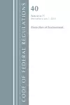 Code of Federal Regulations, Title 40 Protection of the Environment 64-71, Revised as of July 1, 2018 cover