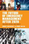 The Future of Emergency Management after 2020 cover