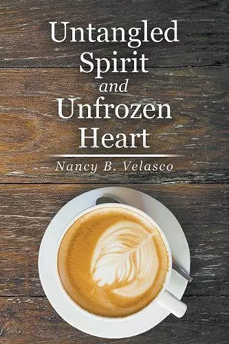 Untangled Spirit and Unfrozen Heart cover