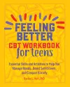 Feeling Better: CBT Workbook for Teens cover